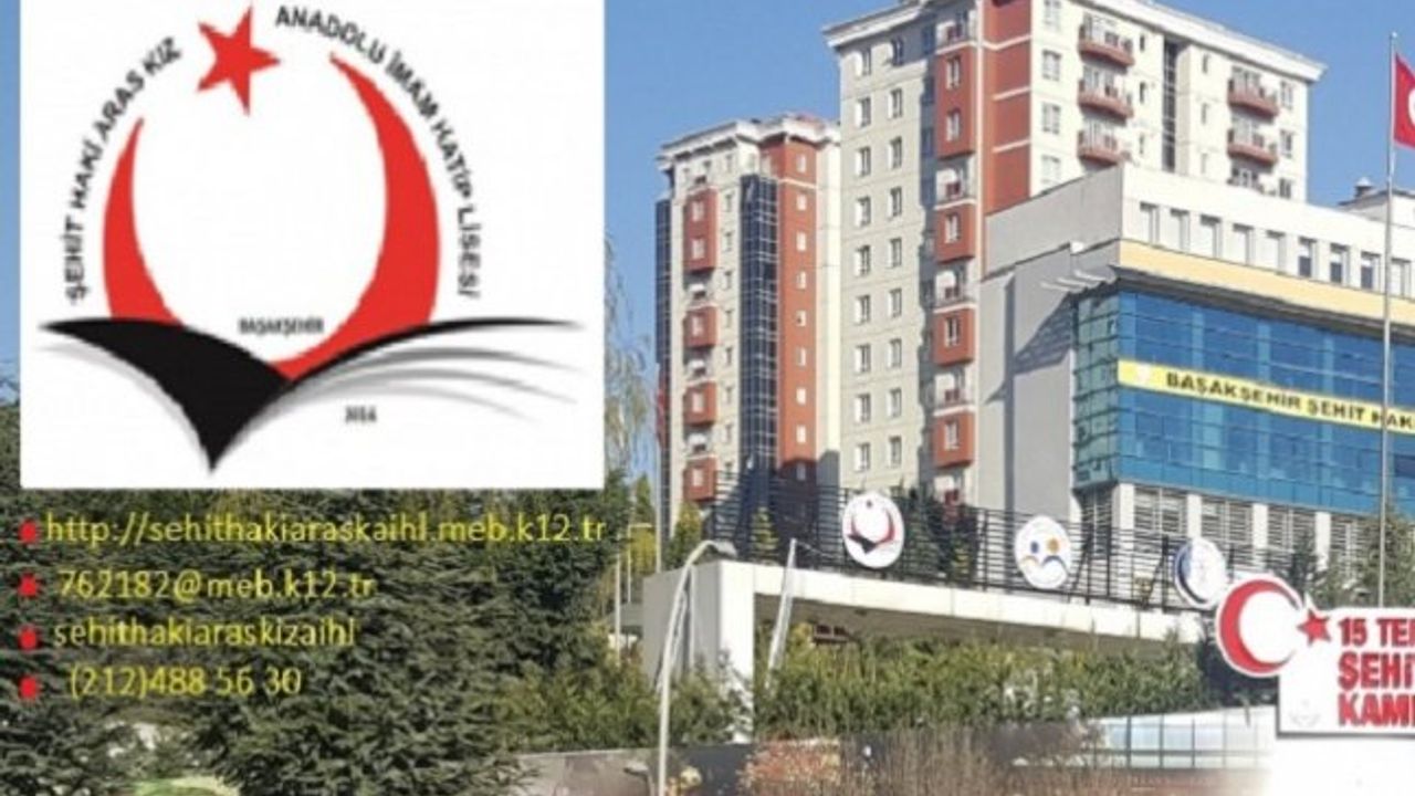 Başakşehir Şehit Haki Aras Kız Anadolu İmam Hatip Lisesi Yol Tarifi