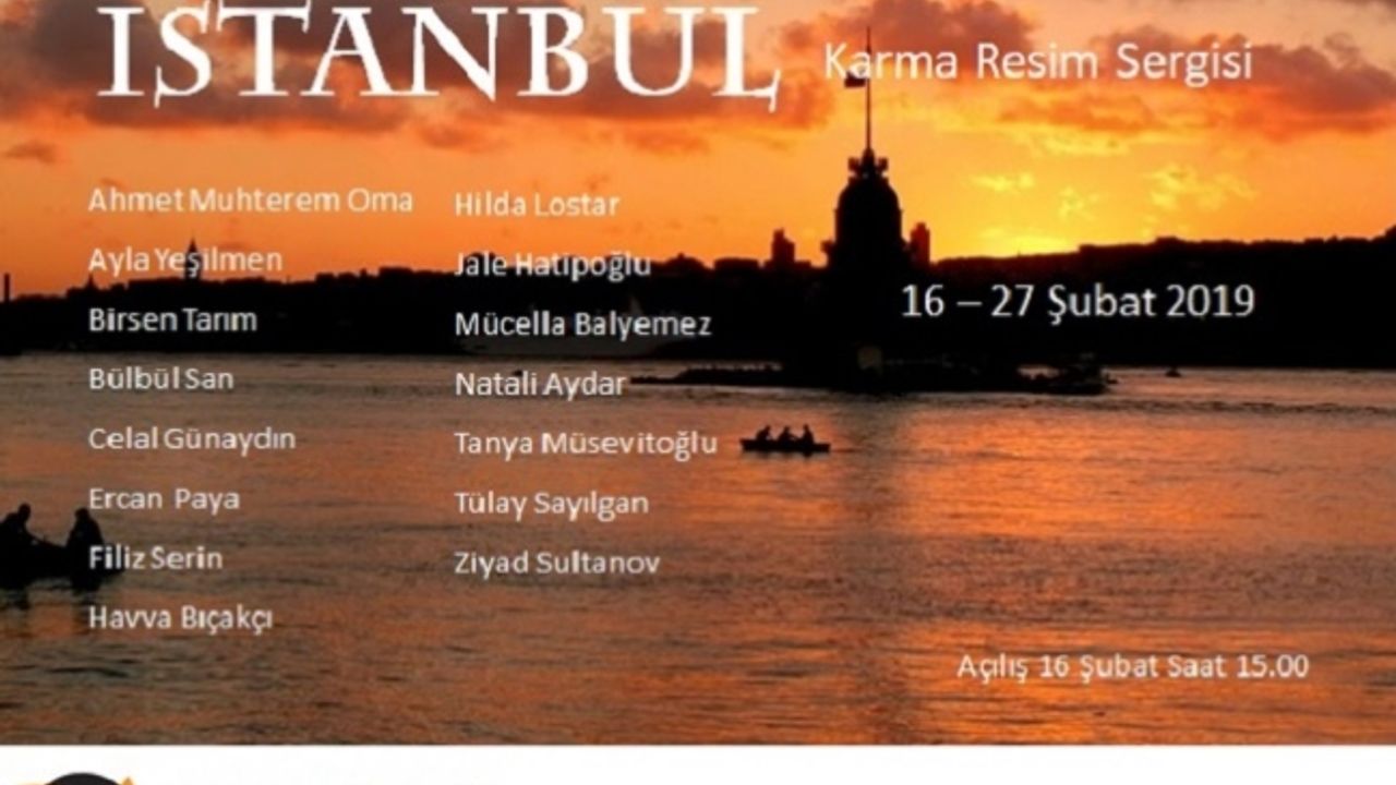 ‘’İstanbul’’ sergisi sanatseverlerin beğenisine sunuluyor