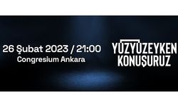 Yüzyüzeyken Konuşuruz 26.02.2023 Ankara Konseri