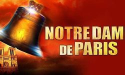 Notre Dame de Paris 13 Mayıs Zorlu PSM 20.00