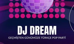 Geçmişten günümüze Türkçe Pop Parti - DJ DREAM