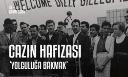 Cazın Hafızası: Yolculuğa Bakmak