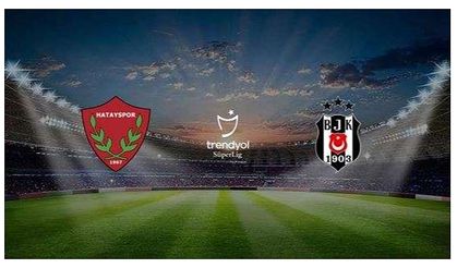 Atakaş Hatayspor - Beşiktaş A.Ş.
