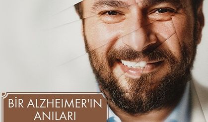 Bir Alzheimer'ın Anıları “Bana Bir Akıl Lazım!”