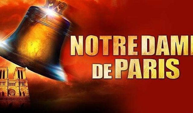 Notre Dame de Paris 6 Mayıs Zorlu PSM 15.00