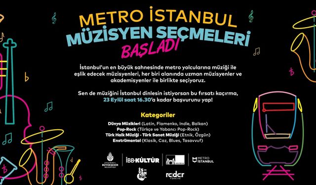 İstanbul’un Metrosu, müzisyenlerini yeniden seçiyor!