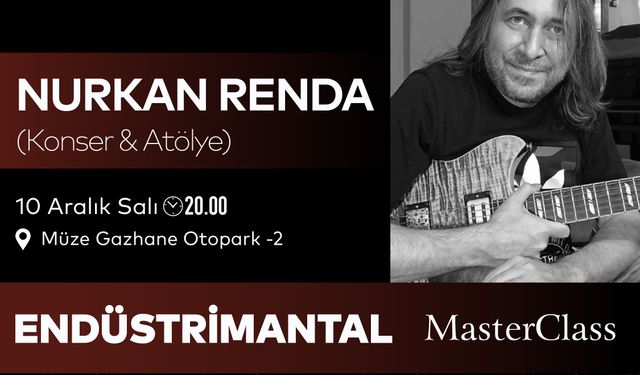 Endüstrimantal konser serisi kapsamında Nurkan Renda Bizlerle!