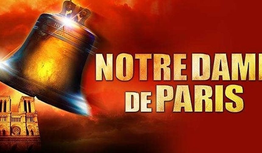 Notre Dame de Paris 20 Mayıs Zorlu PSM 20.00