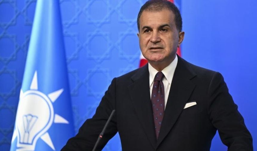 Ömer Çelik'ten gündeme dair açıklama